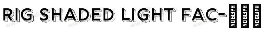 Rig Shaded Light Fac字体转换